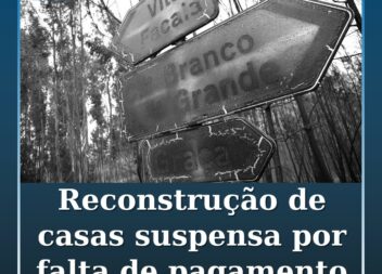 Reconstruรงรฃo de casas ardidas hรก oito anos esteve suspensa por falta de pagament