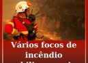 Seis focos de incêndio no espaço de 35 minutos