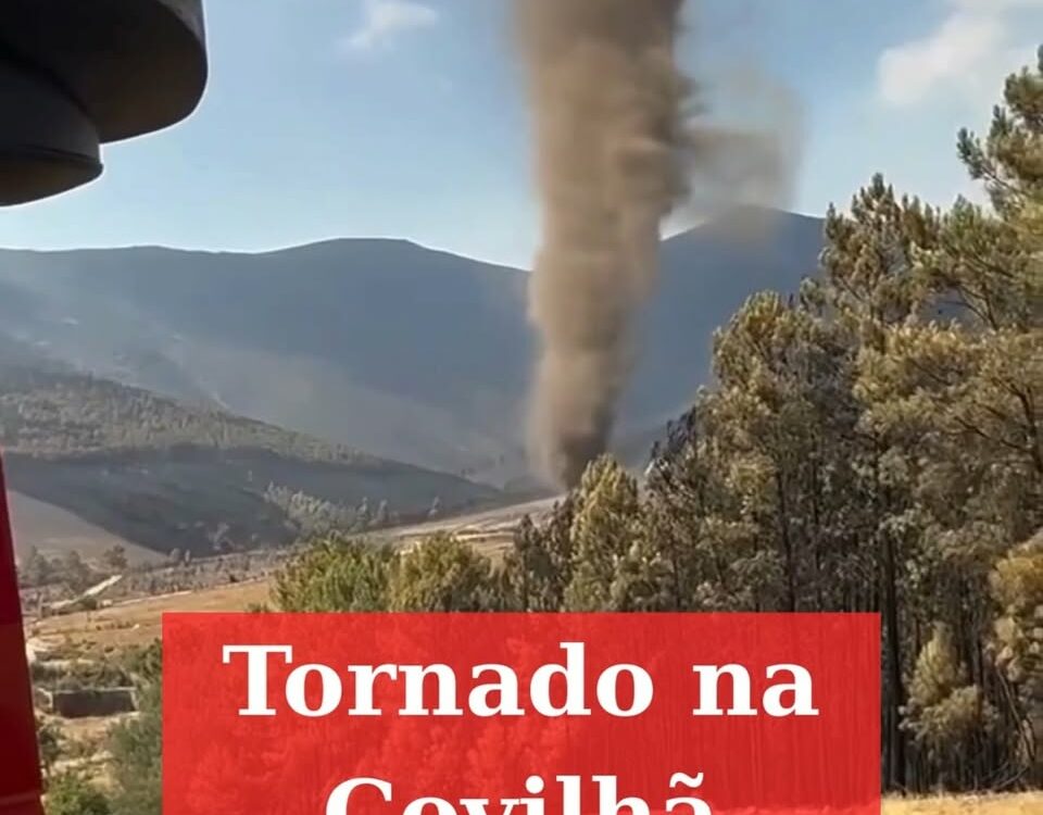Tornado de pó e cinzas em Unhais da Serra, no concelho da Covilhã, área recentem
