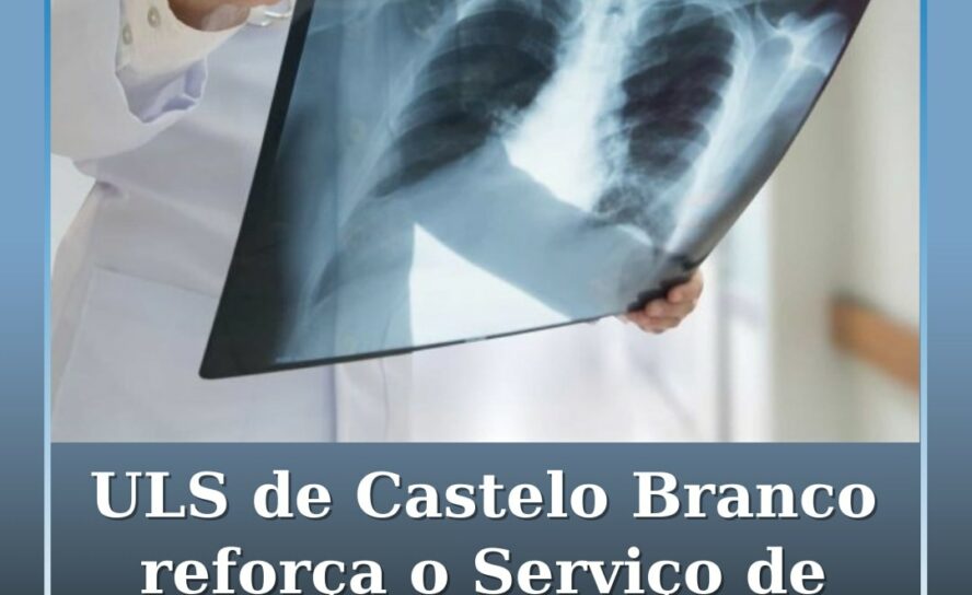 ULS de Castelo Branco reforça o Serviço de Imagiologia com investimento de 700 m