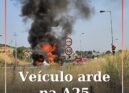 Veículo arde na A25