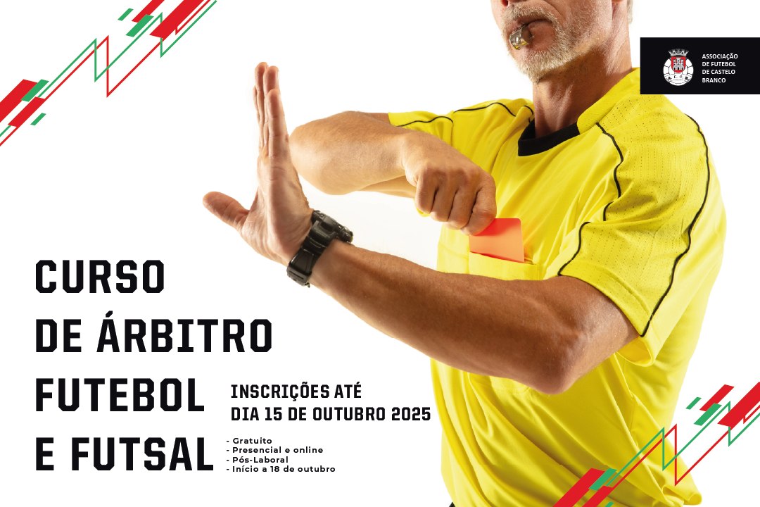Associação de Futebol de Castelo Branco abre curso de árbitros de Futebol e Futs