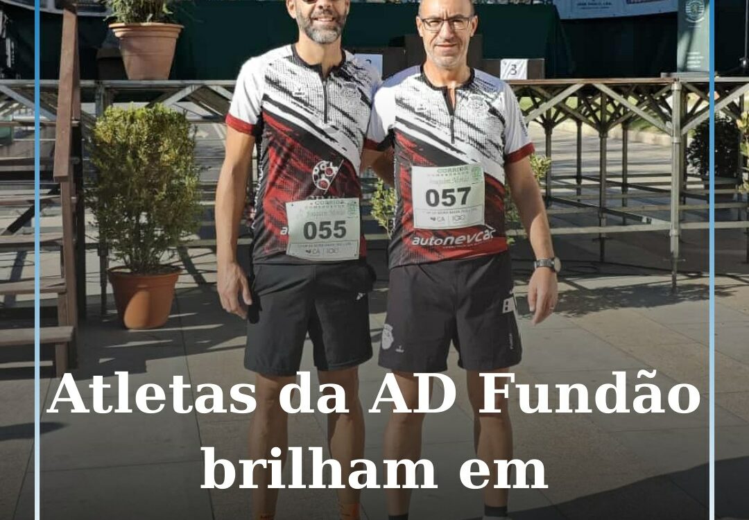 Atletas da AD Fundão brilham em Castelo Branco