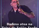 Badoxa atua na Feira do Feijão Frade