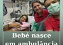 Bebé nasce em ambulância