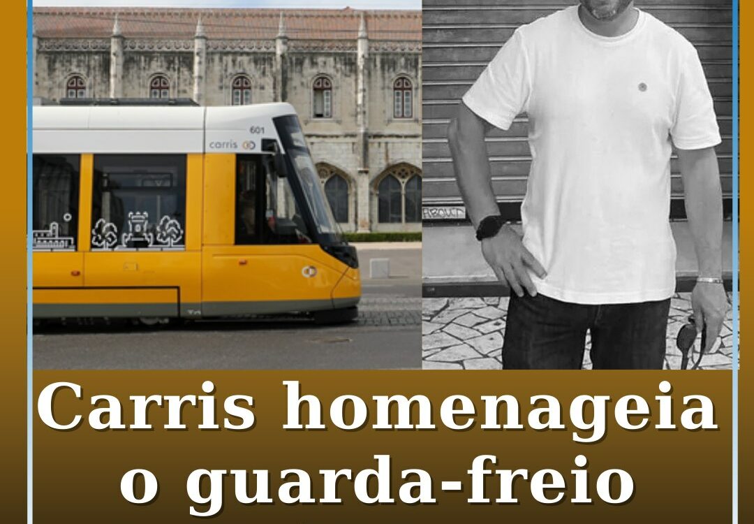 Carris homenageia o guarda-freio André Marques
