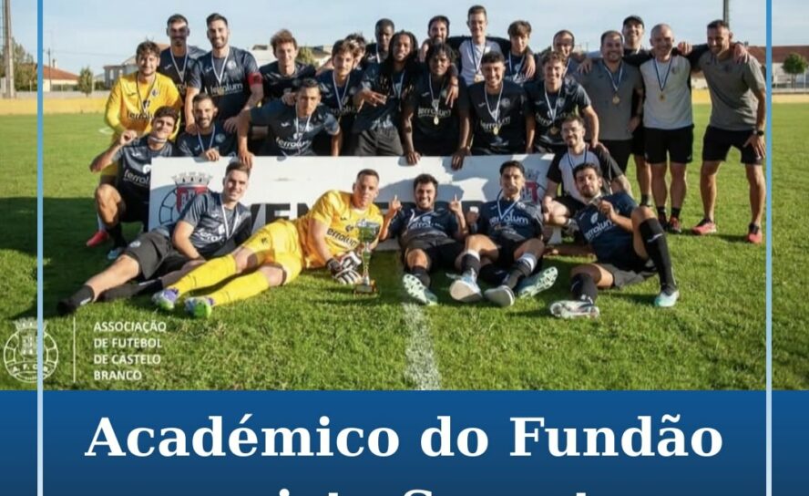 Clube Académico do Fundão vence Supertaça
