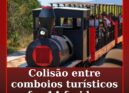 Colisão entre comboios turísticos faz 14 feridos
