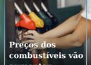 Combustíveis vão ficar mais caros na próxima semana