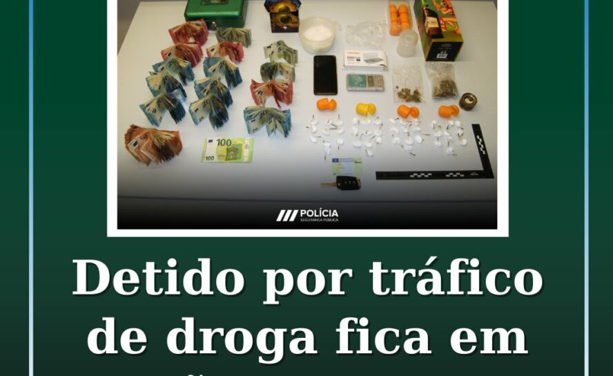 Detido por tráfico de droga fica em prisão preventiva