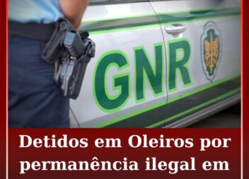 Detidos em Oleiros por permanência ilegal em território nacional