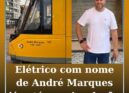Elétrico com nome de André Marques já está em circulação