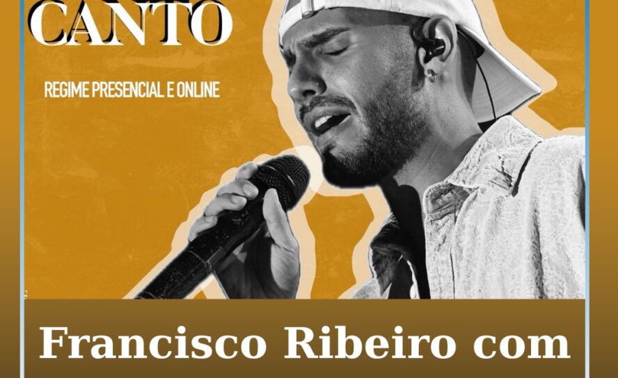 Francisco Ribeiro vai dar aulas de canto
