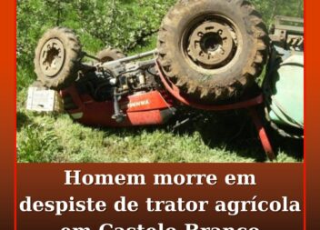 Homem morre em despiste de trator agrícola em Castelo Branco