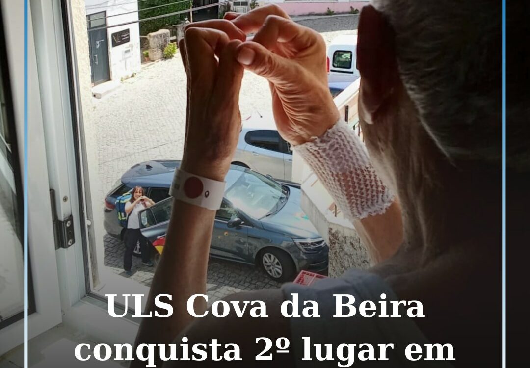 Hospitalização Domiciliária da ULS Cova da Beira distinguida em concurso naciona