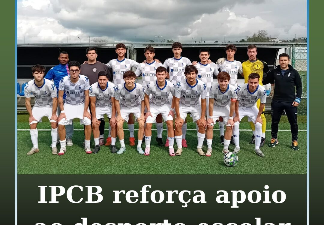 IPCB reforça apoio ao desporto escolar e participação nas provas da FADU