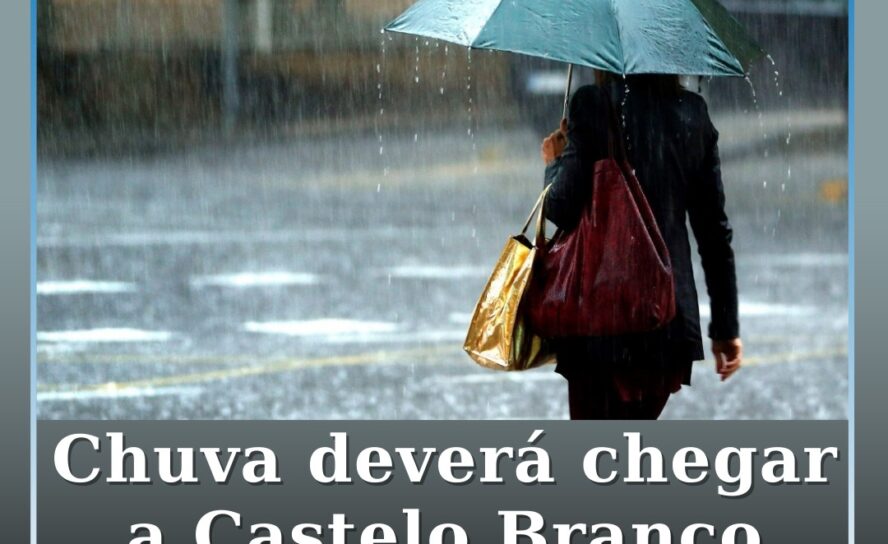 IPMA prevê chuva para Castelo Branco no fim de semana