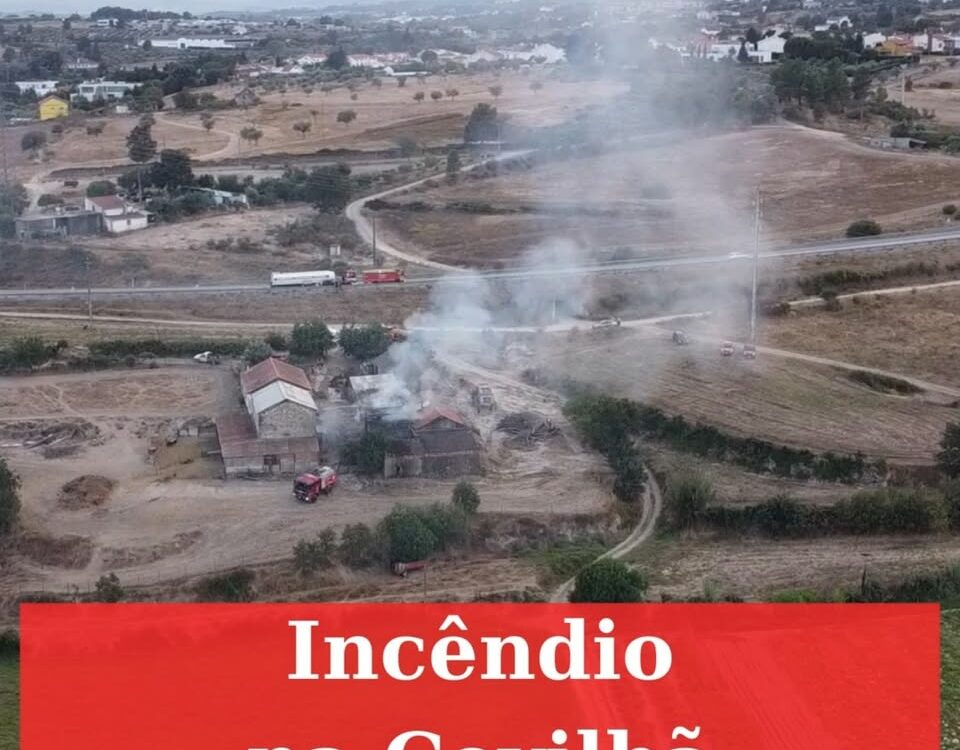 Incêndio em armazém agrícola na Covilhã