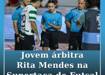 Jovem árbitra Rita Mendes representa na Supertaça de Futsal