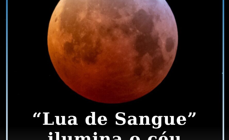 “Lua de Sangue” ilumina o céu este domingo