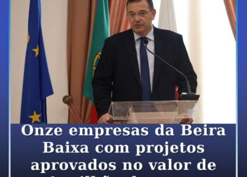 Onze empresas da Beira Baixa com projetos aprovados no valor de 1 ME