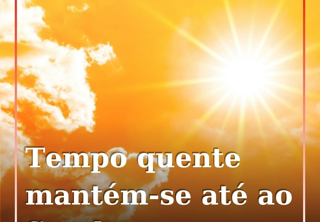 Portugal continental com subida de temperaturas até aos 37ºC