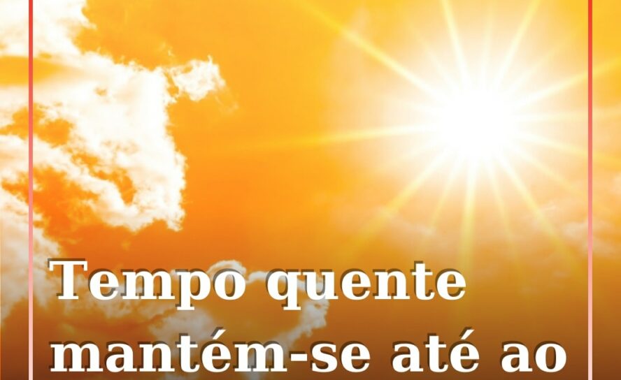 Portugal continental com subida de temperaturas até aos 37ºC