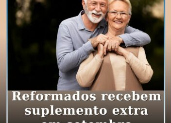 Reforma de setembro traz suplemento extraordinário até 200 euros