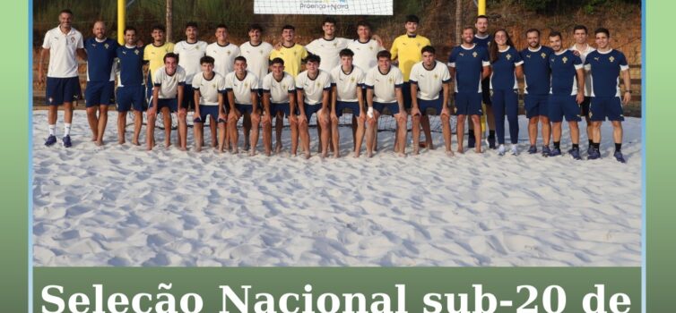 Seleção Nacional sub-20 de Futebol de Praia iniciou estágio em Proença-a-Nova