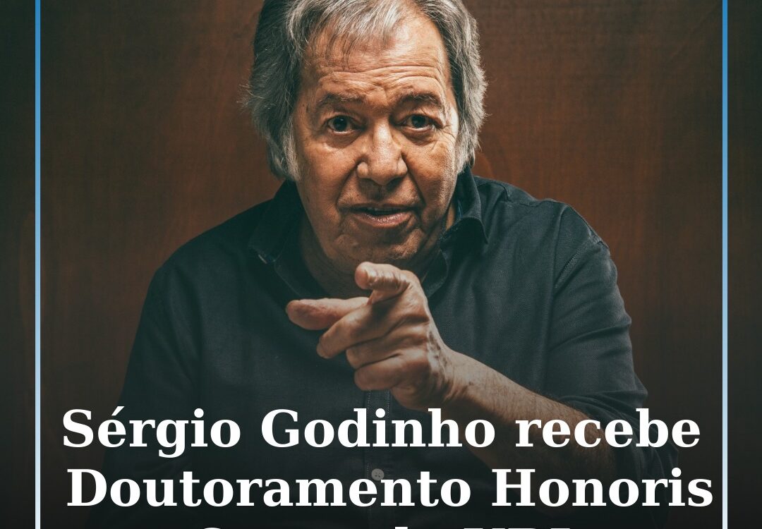 Sérgio Godinho recebe Doutoramento Honoris Causa da UBI