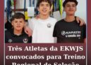 Três Atletas da EKWJS convocados para o Treino Regional de Seleção em Pombal