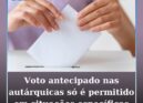 Voto antecipado nas autárquicas só vai ser permitido em situações específicas