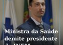 A ministra da Saúde, Ana Paula Martins, demitiu, na quinta-feira à noite, o pres