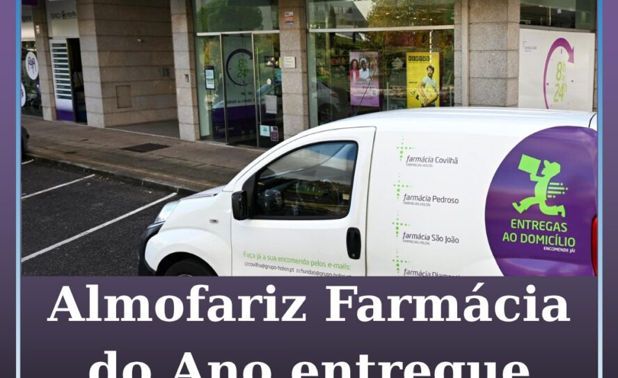 Almofariz Famácia do Ano entregue à Farmácia Covilhã