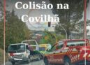 Ambulância colide com ligeiro na Covilhã
