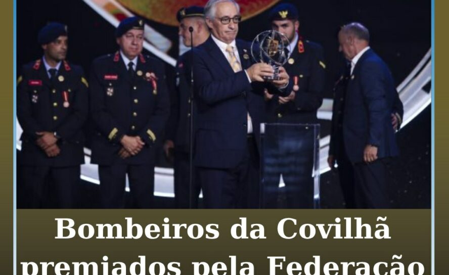Bombeiros da Covilhã premiados pela Federação Portuguesa de Futebol