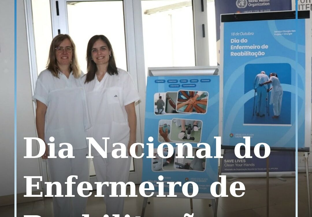 Dia Nacional do Enfermeiro de Reabilitação assinalado na ULS Castelo Branco
