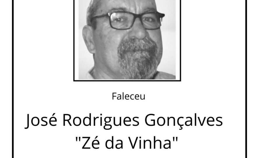 Faleceu José Rodrigues Gonçalves "Zé da Vinha" de  72  anos