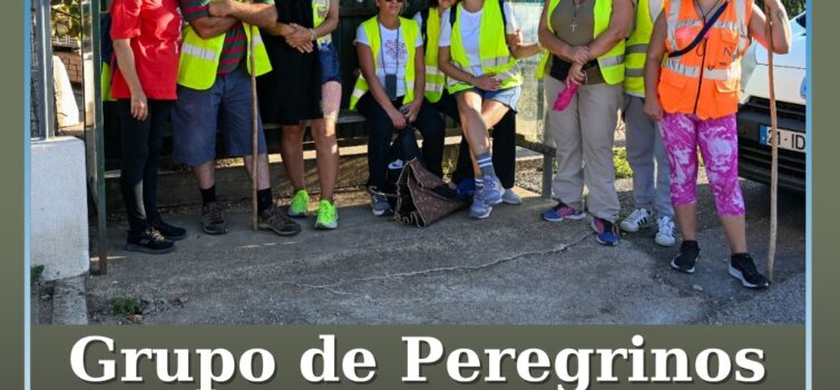 Grupo de Peregrinos de Castelo Branco chega a Vale Serrão
