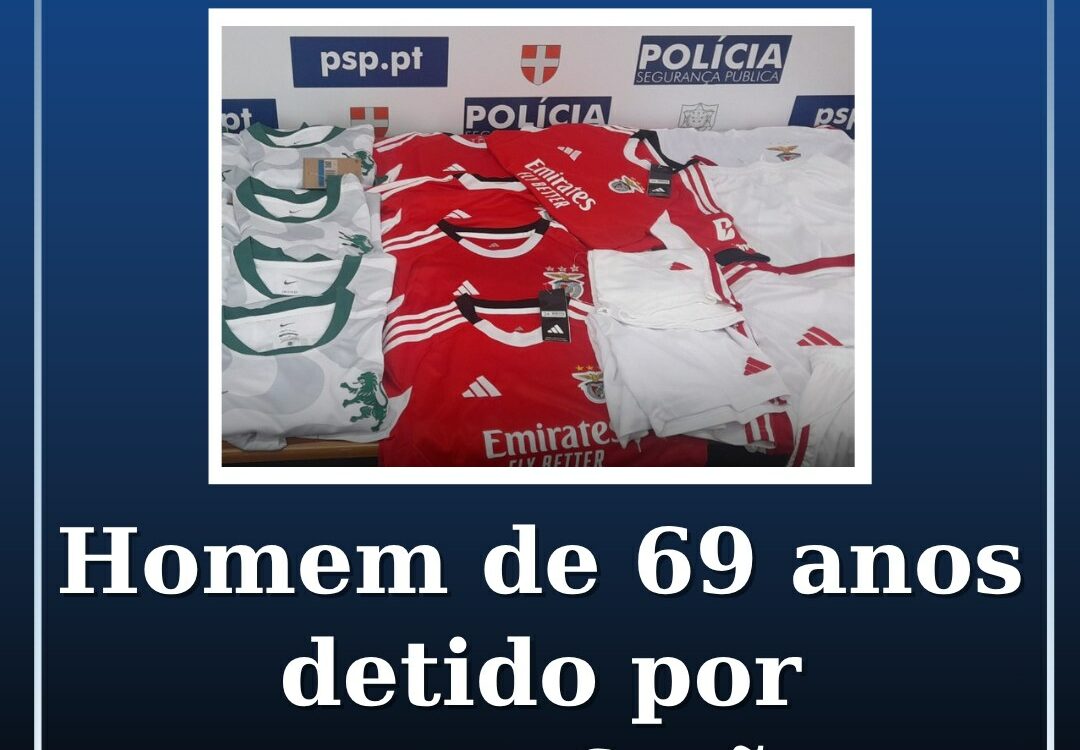 Homem de 69 anos detido por contrafação