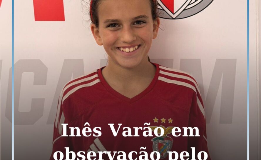 Inês Varão em observação pelo Sport Lisboa e Benfica