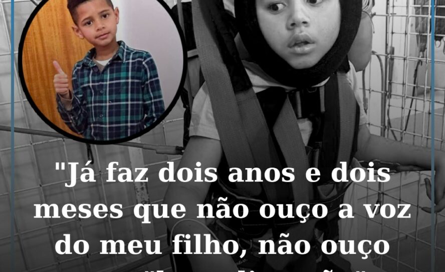 "Já faz dois anos e dois meses que não ouço a voz do meu filho