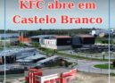 KFC abre amanhã em Castelo Branco