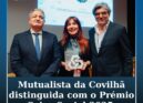 Mutualista da Covilhã distinguida com o Prémio Caixa Social 2025