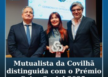 Mutualista da Covilhã distinguida com o Prémio Caixa Social 2025