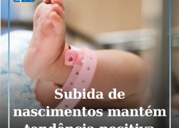 Nascimentos aumentam nos primeiros nove meses do ano, mantendo tendência de cres