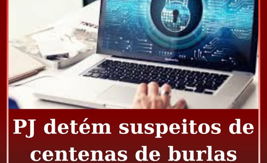 PJ detém suspeitos de centenas de burlas informáticas