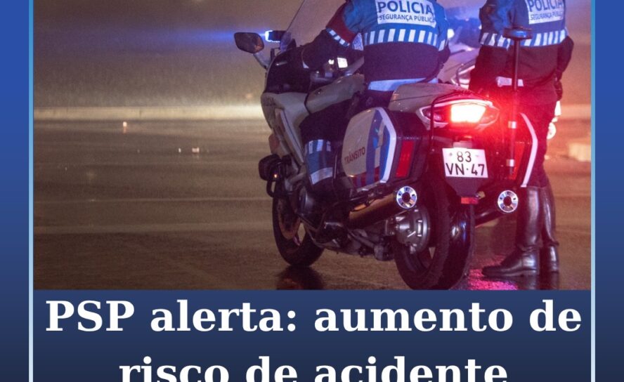 PSP alerta condutores para o aumento de risco de acidente devido ao mau tempo