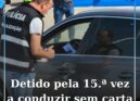 PSP detém homem a conduzir sem carta pela 15.ª vez em Lisboa
