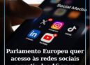 Parlamento Europeu quer 16 anos como idade mínima para aceder a redes sociais se
